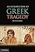 An Introduction to Greek Tragedy Paperback – August 16, 2010
