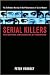 Serial Killers by Peter Vronsky