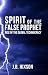 Spirit of the False Prophet: Rise of the Global Technocracy