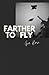 Farther to Fly by Gia Rose