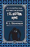 El extraño caso del doctor Jekyll y el señor Hyde (Spanish Edition) El extraño caso del doctor Jekyll y el señor Hyde (Spanish Edition)