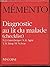 MEMENTO: DIAGNOSTIC AU LIT ...