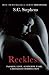 Reckless (Thoughtless 3) by...