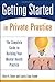 Getting Started in Private Practice Complete Guide to Building Your Mental Health Practice by Stout, Chris E., Grand, Laurie C. [Wiley,2004] [Paperback]