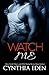 Watch Me (Dark Obsession #1)
