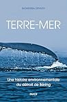 Terre-mer: Une histoire environnementale du détroit de Beiring (French Edition)