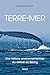 Terre-mer by Bathsheba Demuth