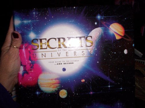 Secrets of the Universe Your Guide to the Cosmos and Beyond (ALL)