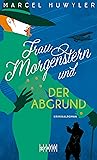 Frau Morgenstern ...