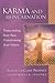 Karma & Reincarnation: Transcending Your Past, Transforming Your Future (Pocket Guides to Practical Spirituality)