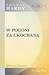 W Pogoni Za Ukochan?: Powie??. Przek?ad S Angielskiego M. Dz