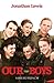 Our Boys (Acting Edition) by Jonathan Lewis (1995-06-01)