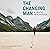 The Changing Man: A Mental ...