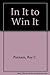 In It to Win It by Roy C. Putnam (1973-06-01)
