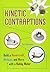 Kinetic Contraptions: Build a Hovercraft, Airboat, and More with a Hobby Motor by Curt Gabrielson (2010-01-01)