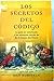 Los Secretos Del Codigo / Secrets of the Code (Spanish Edition)