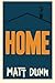 Home by Matt Dunn (2015-11-10)