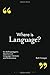 Where is Language?: An Anthropologist's Questions on Language, Literature and Performance by Ruth Finnegan (2015-09-24)