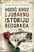 Vodic kroz ljubavnu istoriju Beograda
