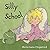 Silly School by Marie-Louise Fitzpatrick (2006-12-22)