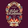 A Dreadful Splendour
