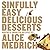 Sinfully Easy Delicious Desserts by Alice Medrich (2012-04-24)