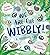 We Are the Wibbly! by Sarah Tagholm