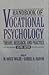 Handbook of Vocational Psychology: Theory, Research, and Practice (Contemporary Topics in Vocational Psychology) (v. 1) (1995-09-01)