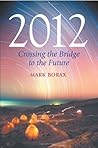 2012 Crossing the Bridge to the Future [Frog Books,2008]