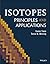 Isotopes: Principles And Ap...