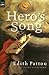 By Pattou, Edith ( Author ) [ { Hero's Song: The First Song of Eirren } ]Sep-2005 Paperback