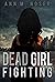 Dead Girl Fighting (New Ord...
