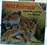 Wild Animals: From Alligator to Zebra (Paperback)