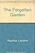 The Forgotten Garden by Caroline Repchuk (1997-05-03)