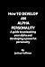 How to develop an alpha personality by Joshua Hoffman