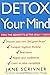Detox Your Mind by Jane Scrivner (2000-05-03)
