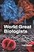 World Great Biologists