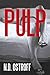 [(Pulp : A Novella)] [By (author) N D Ostroff] published on (February, 2011)