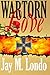 war torn love by Jay M. Londo (2012-06-15)