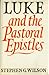 Luke and the pastoral epistles by Stephen G. Wilson