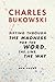 Sifting Through the Madness for the Word, the Line, the Way: New Poems by Charles Bukowski (2004-01-06)