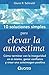 10 Soluciones simples para elevar la autoestima: Como terminar con la inseguridad en si mismo, ganar confianza y crear una autoimagen positiva (Volume 1) (Spanish Edition) by Glenn R. Schiraldi (2014-05-01)