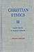 Christian Ethics: Sources of the Living Tradition
