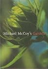 Michael McCoy's Garden Michael McCoy's Garden