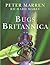 Bugs Britannica by Peter Marren (6-May-2010) Hardcover