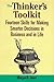 The Thinker's Toolkit: Fourteen Skills for Making Smarter Decisions in Business and in Life by Morgan D. Jones (1995-10-03)