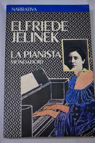 LA PIANISTA [Paperback] E. JELINEK