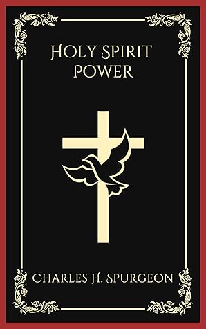 Holy Spirit Power: Edition by Charles H. Spurgeon, Emily Kauppi. Religion & Spirituality