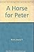 A Horse for Peter
