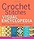 Crochet Stitches Visual Encyclopedia (Teach Yourself VISUALLY Consumer) by Robyn Chachula (25-Oct-2011) Hardcover